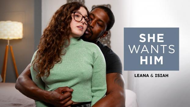 Adult Time - Leana Lovings - She Wants Him - Leana , Isiah